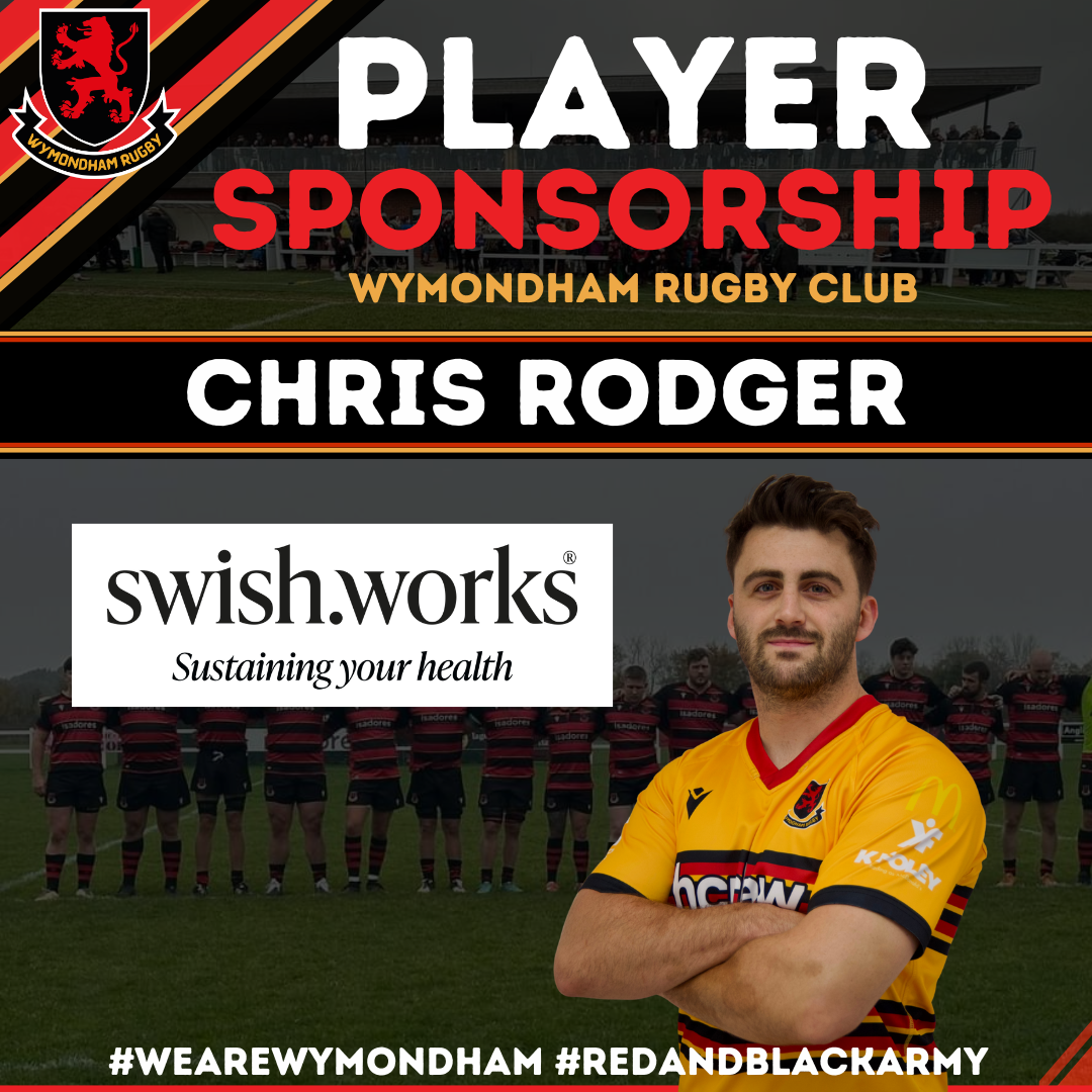 A promotional graphic for Wymondham Rugby Club featuring Chris Rodger as a player sponsor, with a rugby team in the background and a portrait of Chris Rodger in a yellow rugby jersey.