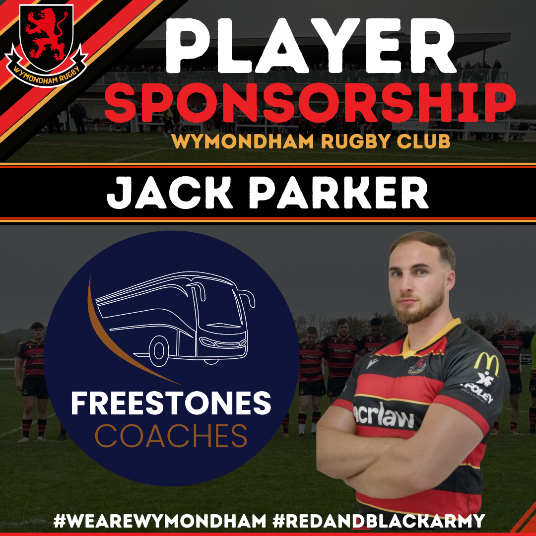 Sponsorship poster for Wymondham Rugby Club featuring Jack Parker, with logos of Freestones Coaches, the rugby team in the background, and Jack Parker in a rugby uniform in the foreground.