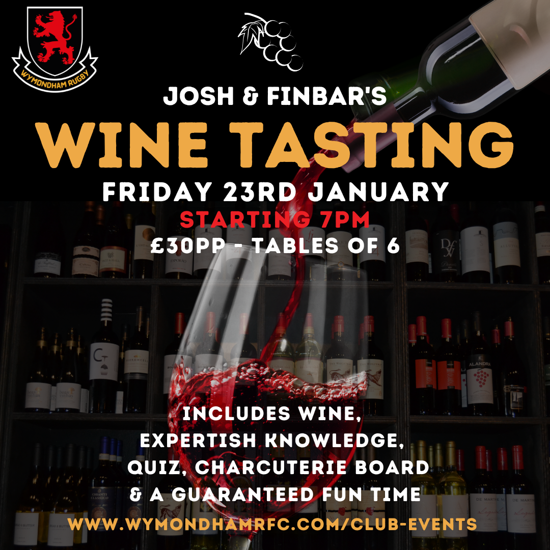 Event poster for Josh & Finbar's wine tasting on January 23rd, starting at 7 PM, at Wymondham Rugby Club. Features a background of wine bottles on shelves with a graphic of a wine glass spilling red wine and wine logos.