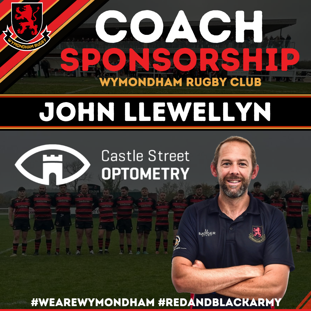 An advertisement for Wymondham Rugby Club featuring coach John Llewellyn, with a photo of him crossing his arms in front of a rugby team in black and red uniforms, and a sponsor logo for Castle Street Optometry.
