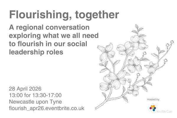 Flourishing, together...a regional conversation exploring what we all need to flourish in our social leadership roles (April 2026)