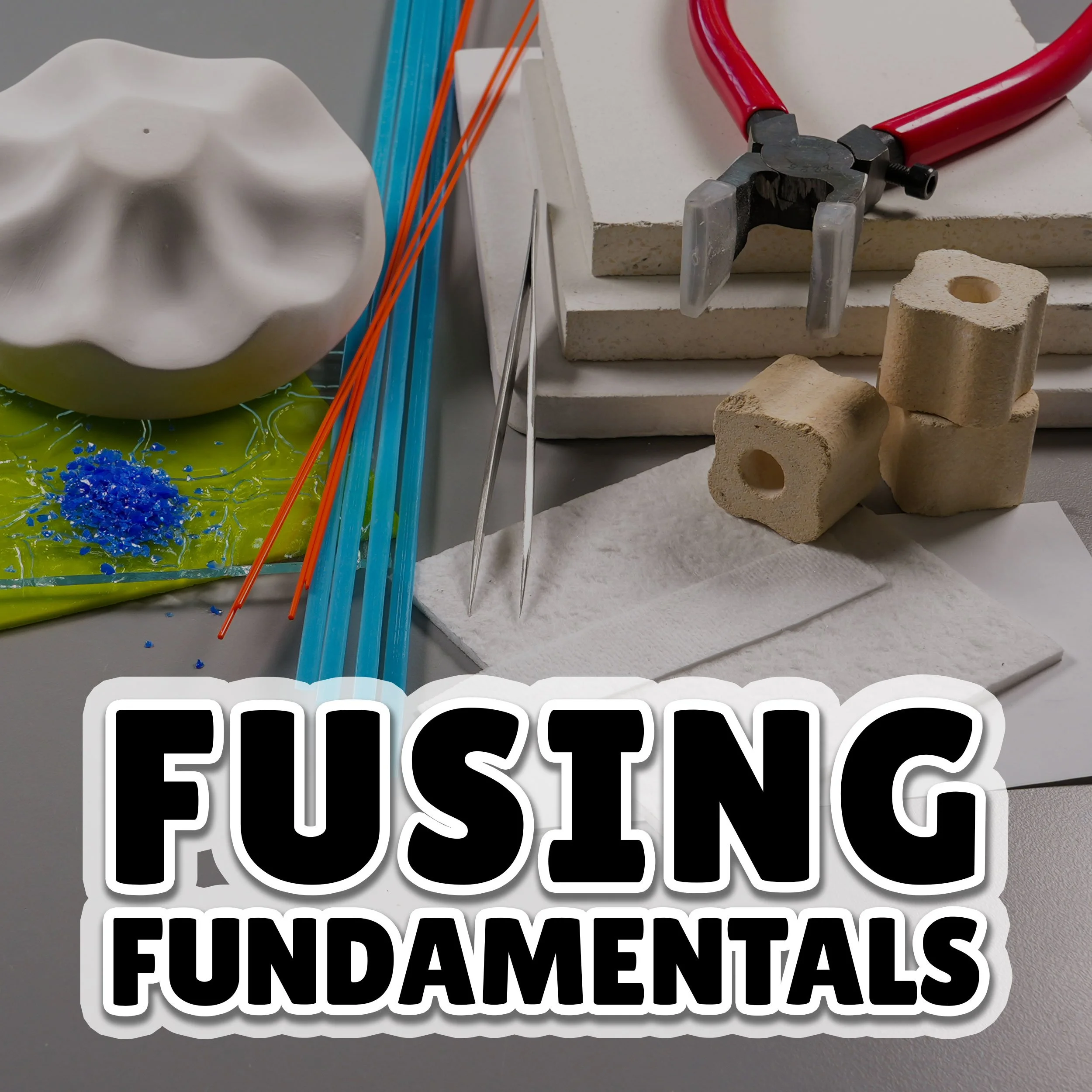 Various glass fusing tools and materials with 'FUSING FUNDAMENTALS' text overlay