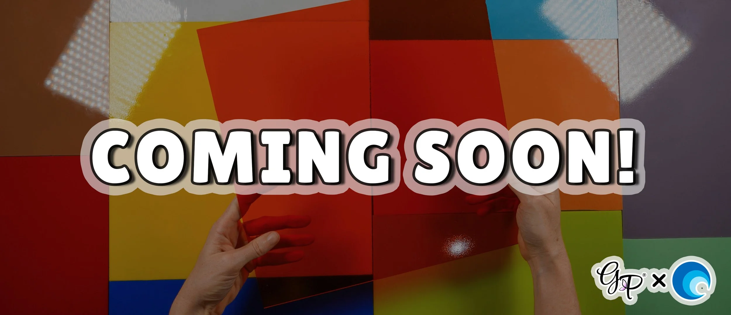 Hands holding a transparent orange stained glass sheet above various other vibrantly-colored sheets with 'COMING SOON' text overlay