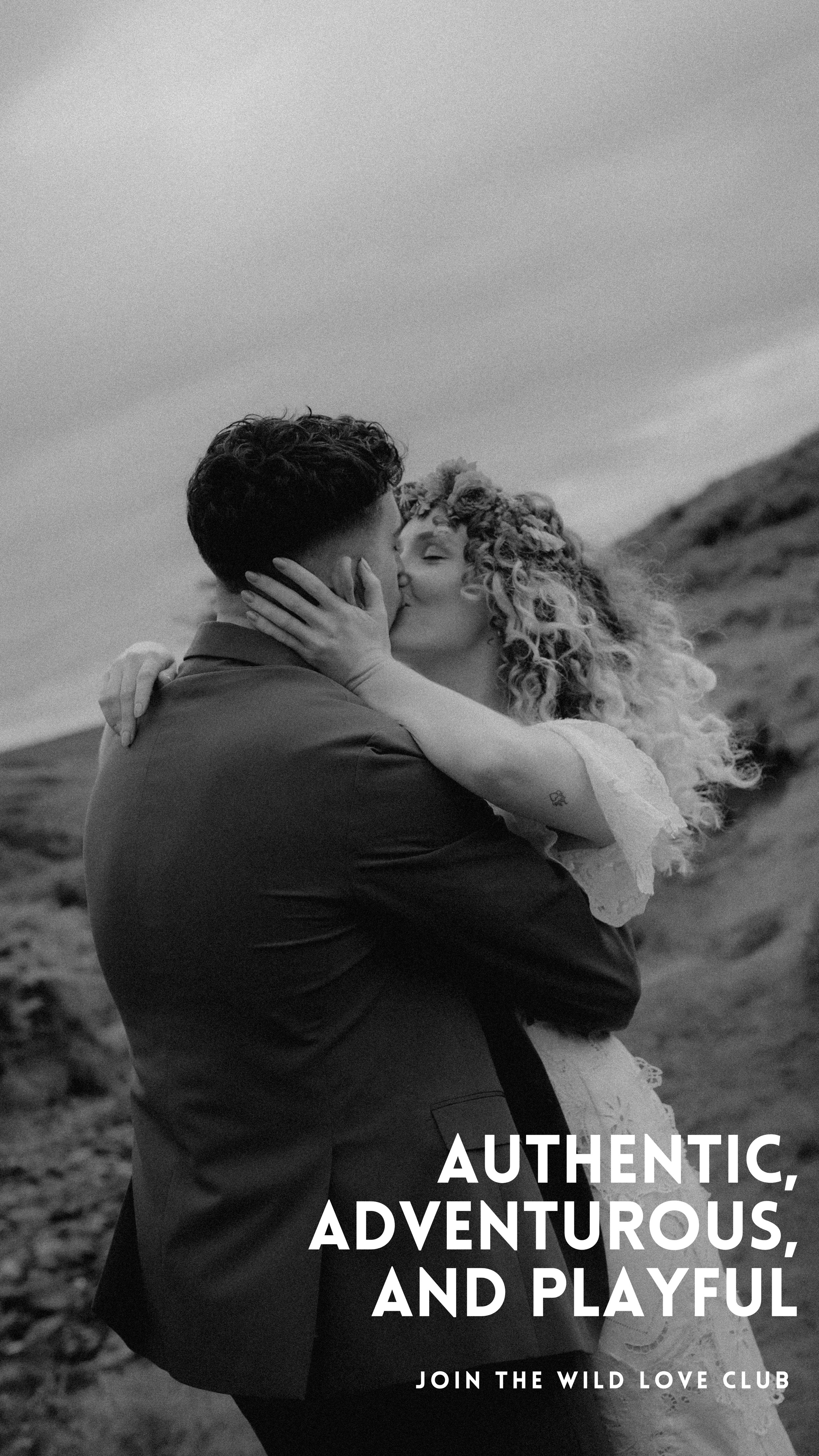 Black and white photo of a couple kissing outdoors, with text 'Authentic, Adventurous, and Playful - Join the Wild Love Club' in the corner.