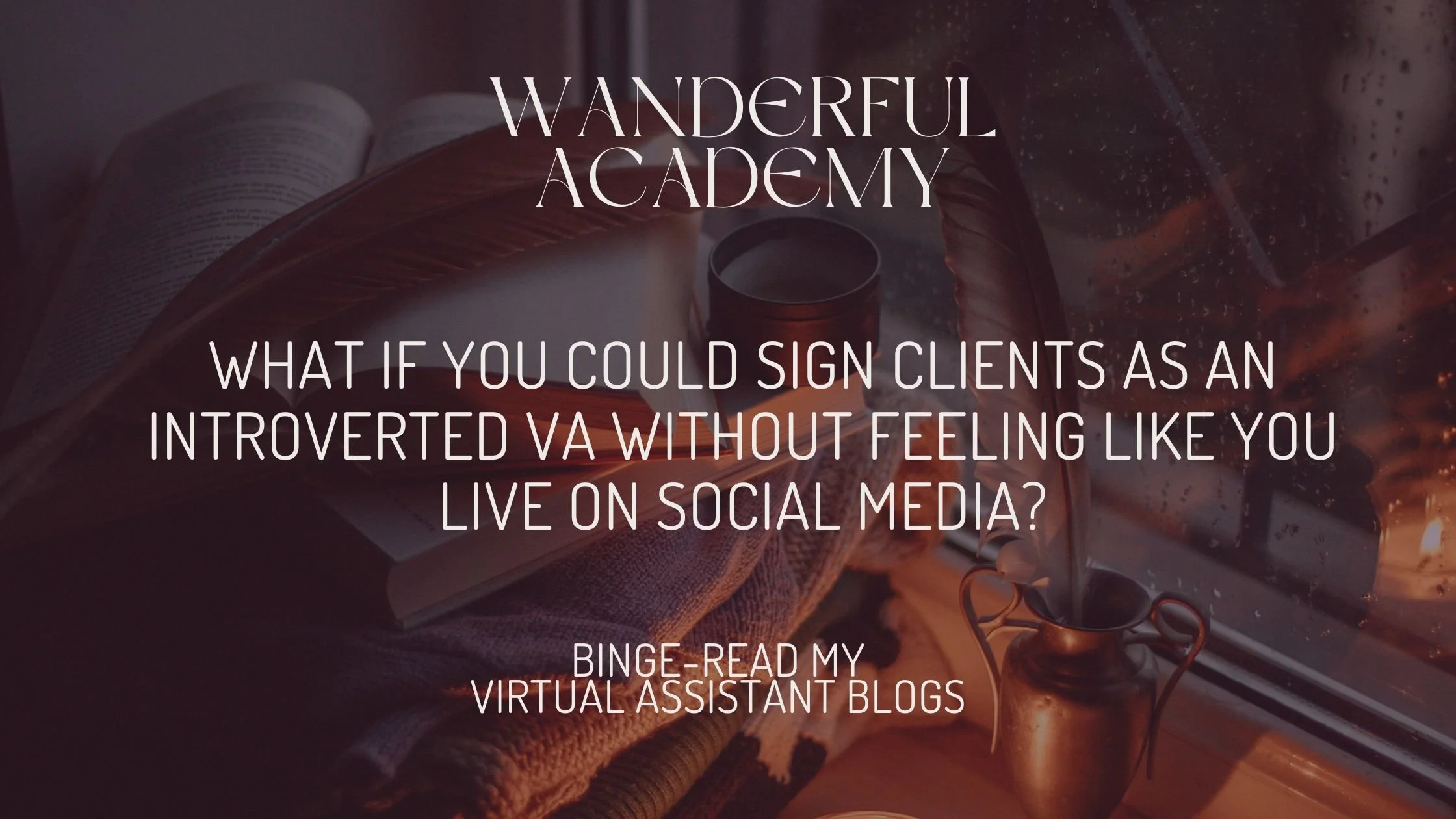 What if you could sign clients as an introverted VA without feeling like you live on social media?
