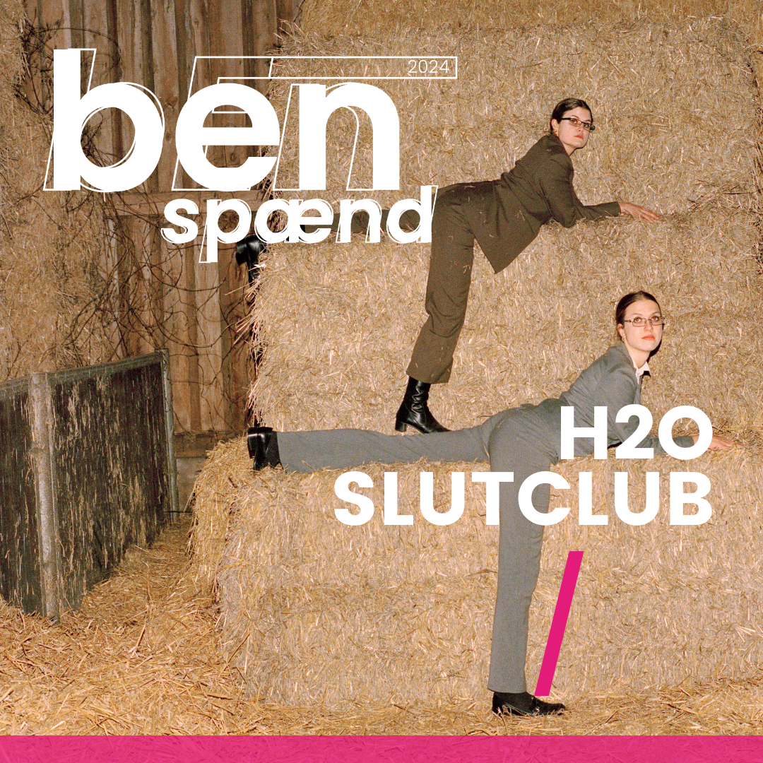 benspænd: h2o slutclub [UDSOLGT]