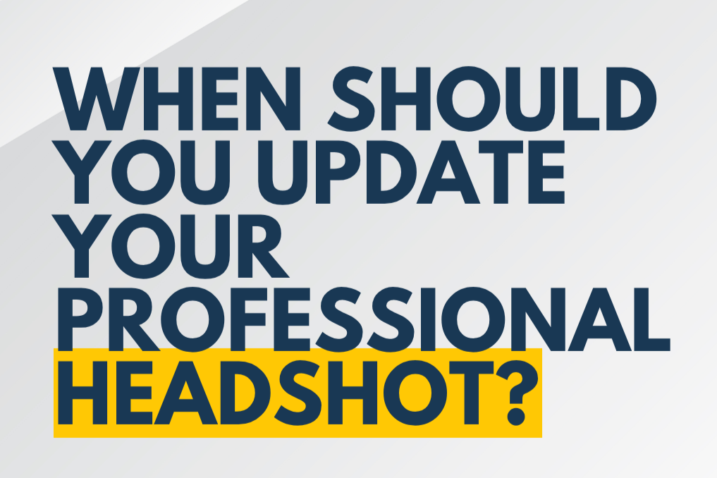 Is It Time to Update Your Professional Headshot?