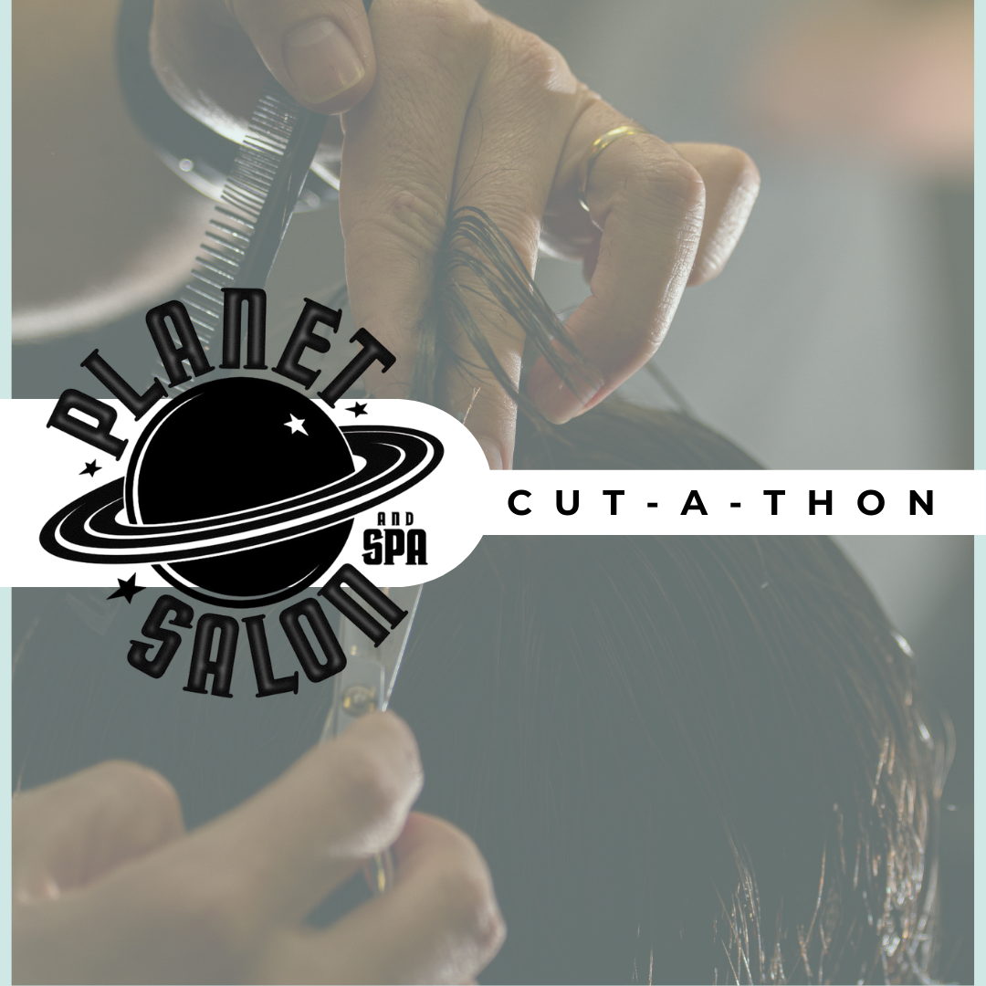 Planet Salon Cut-a-Thon