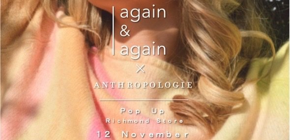 Pop Up Anthropologie Richmond and Again and Again