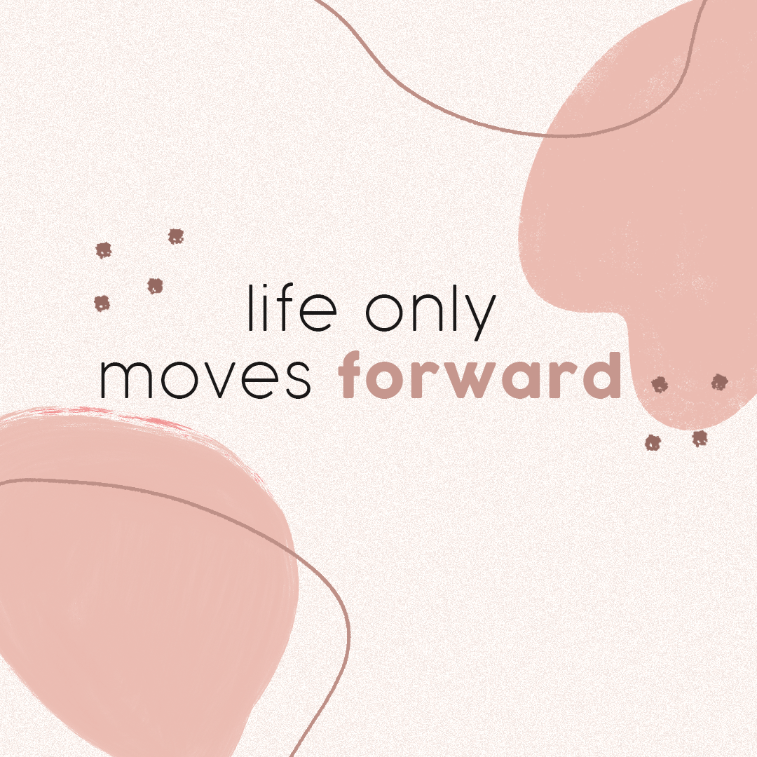 lifemovesforward.png
