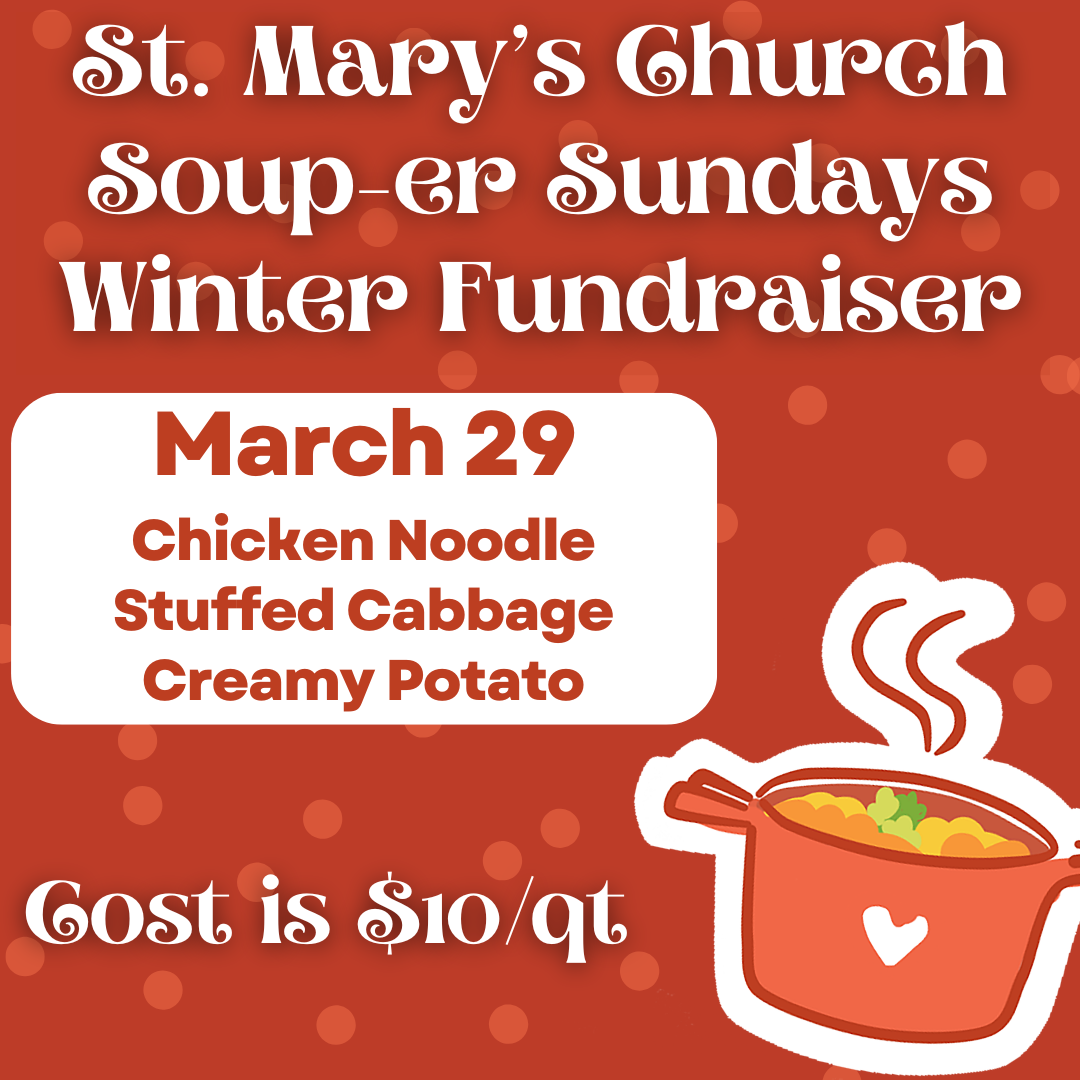 St. Mary's Church Soup-er Sundays Winter Fundraiser