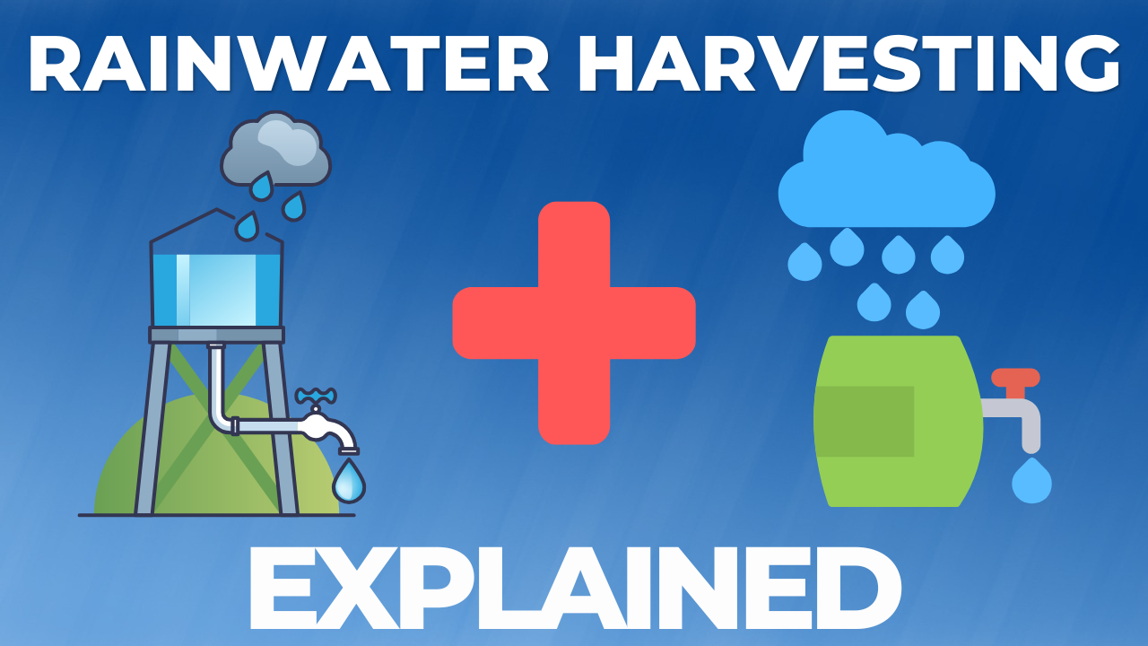 Rainwater Harvesting Explained in 8 Minutes