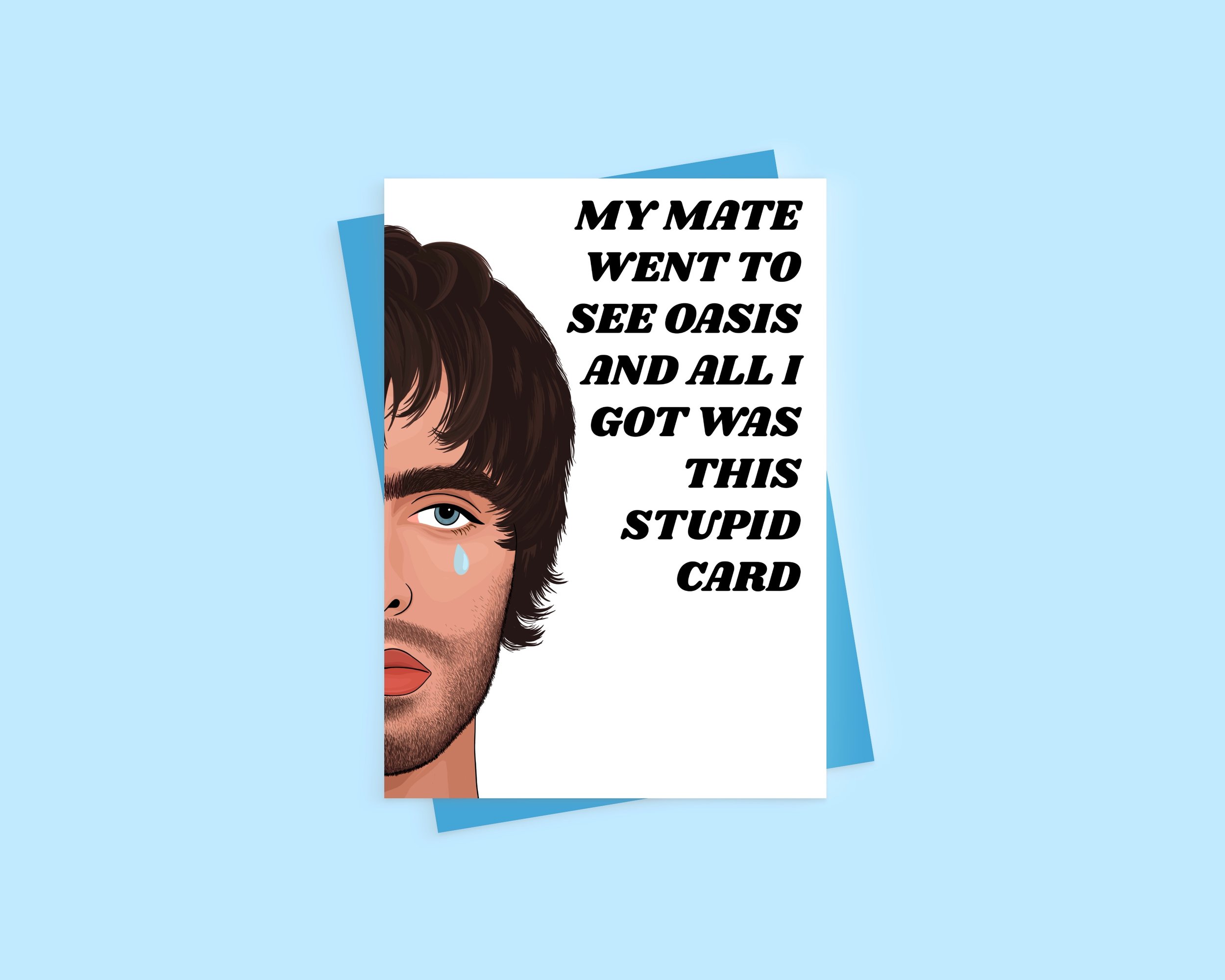 My Mate Went To Oasis Card