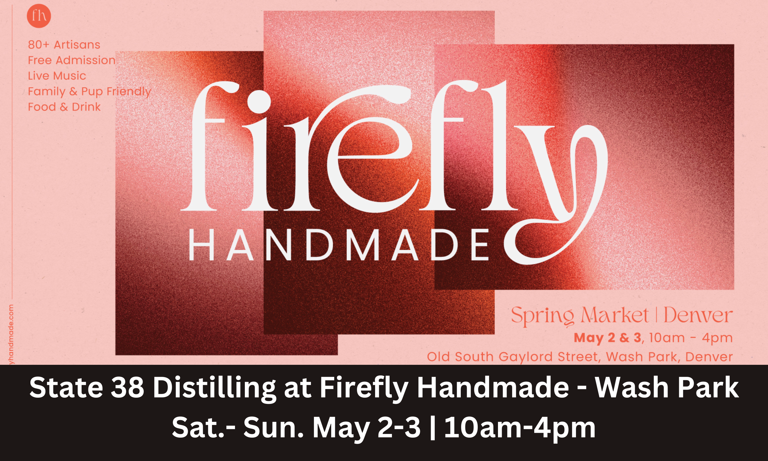 State 38 Distilling at Firefly Handmade Spring Denver