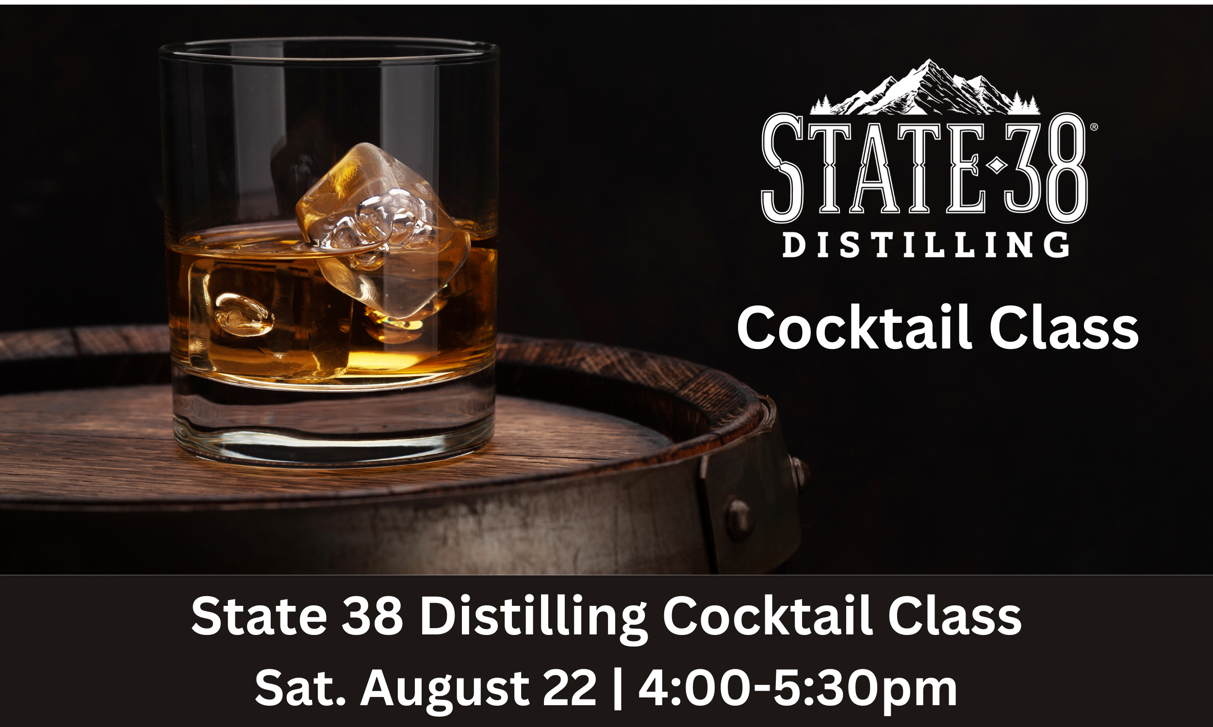 August Distillery event - State 38 Cocktail Class