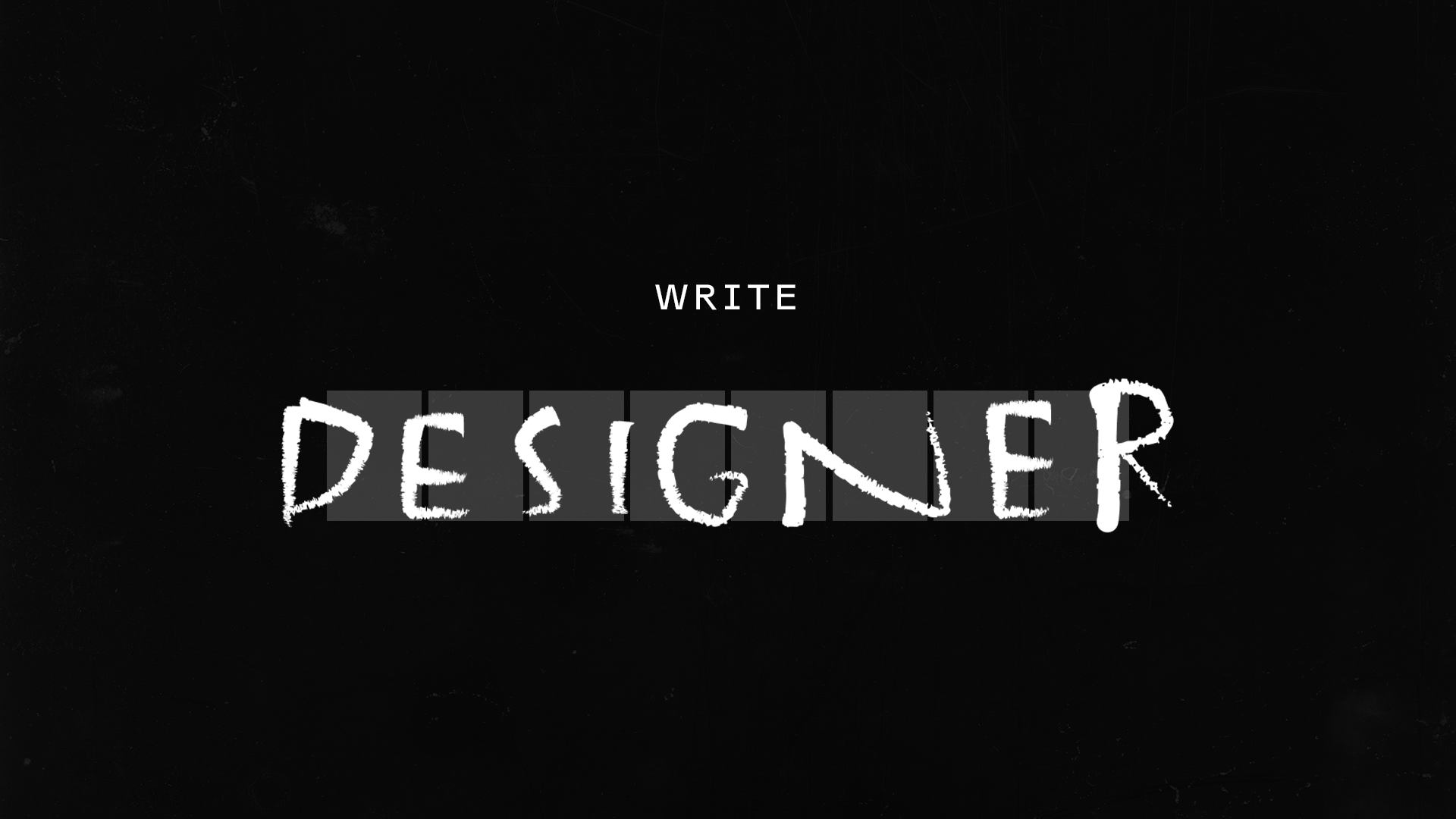 Write DESIGNER