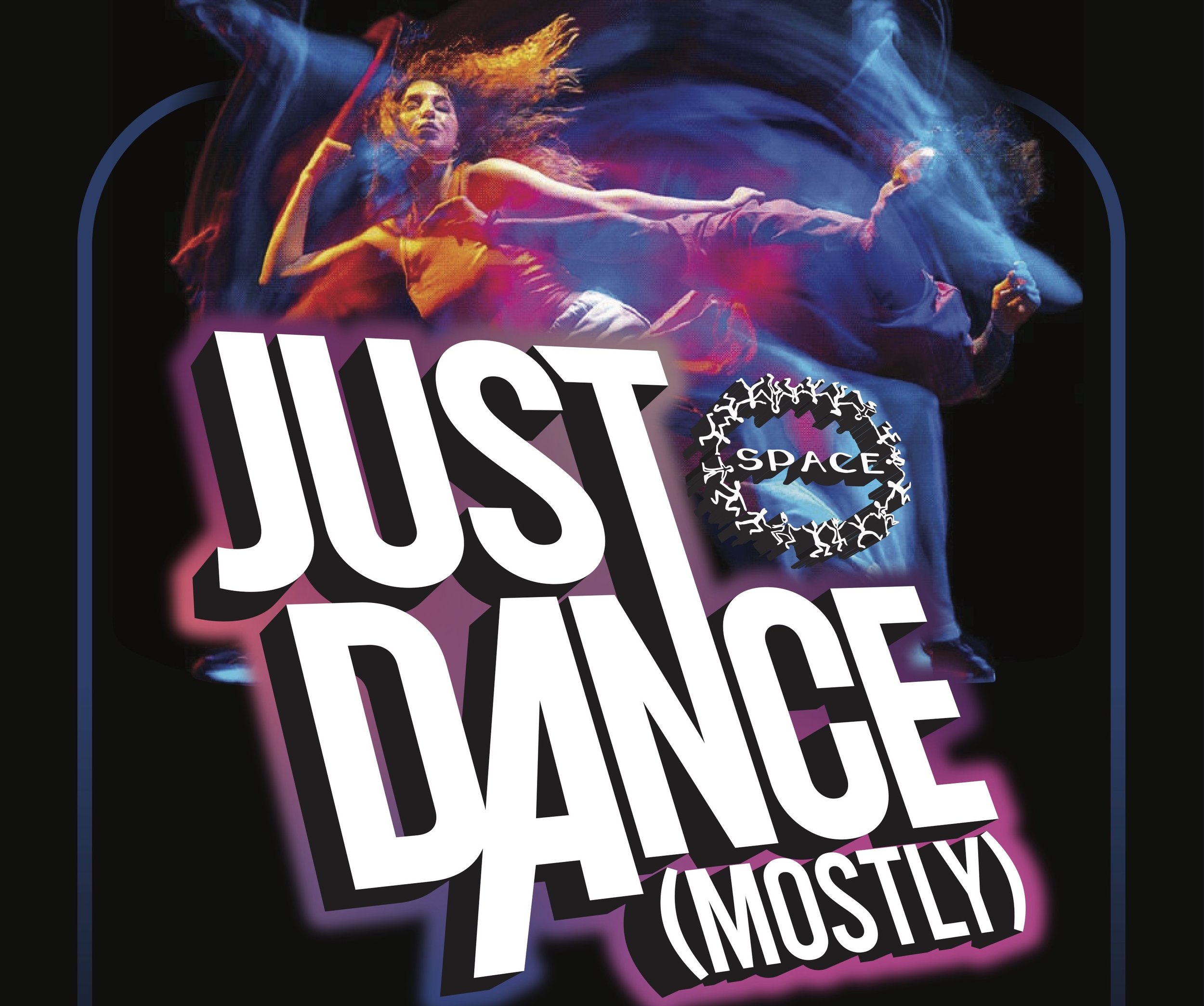 Just Dance, (Mostly!)