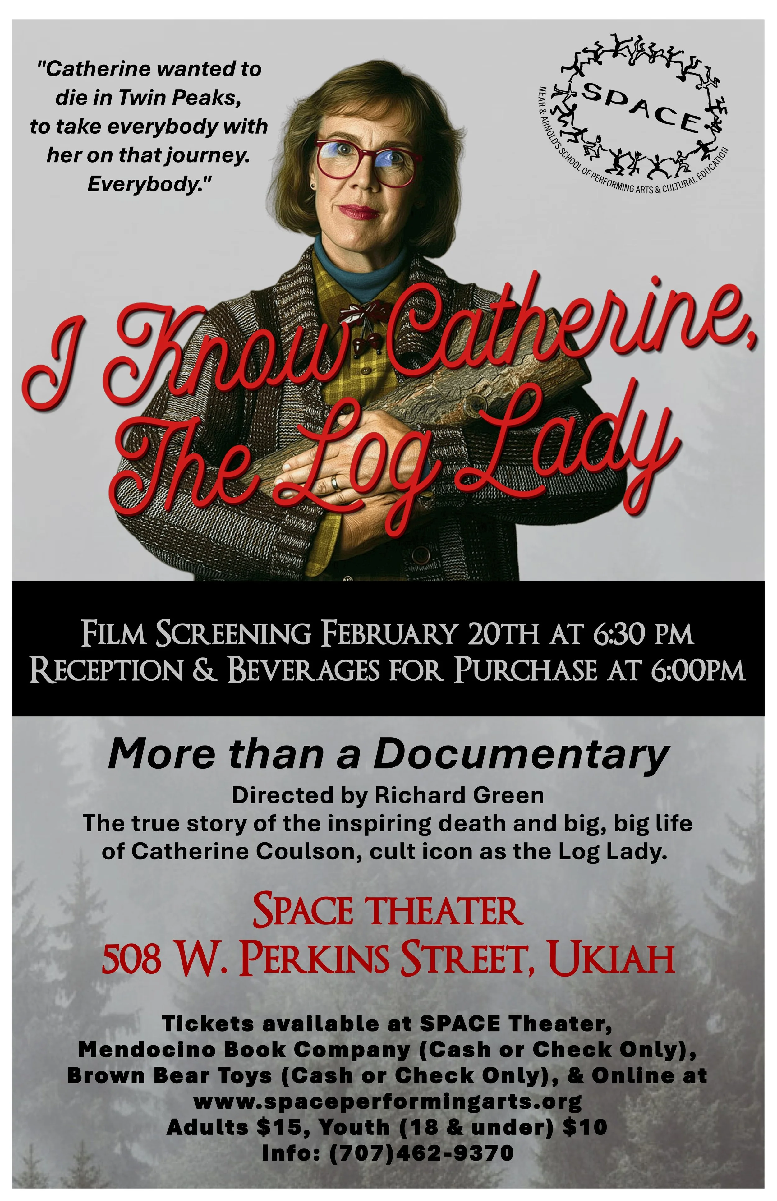 SPACE Presents I Know Catherine, The Log Lady