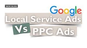 Local Service Ads vs PPC: What’s the Difference? (2026 Guide)