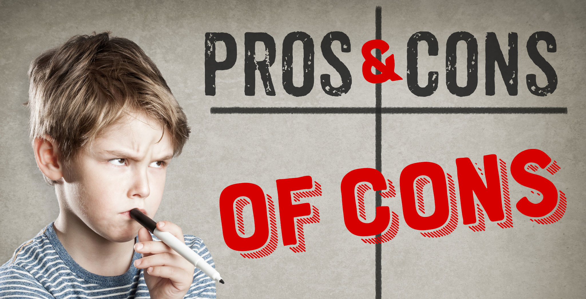 The Pros and Cons of Cons