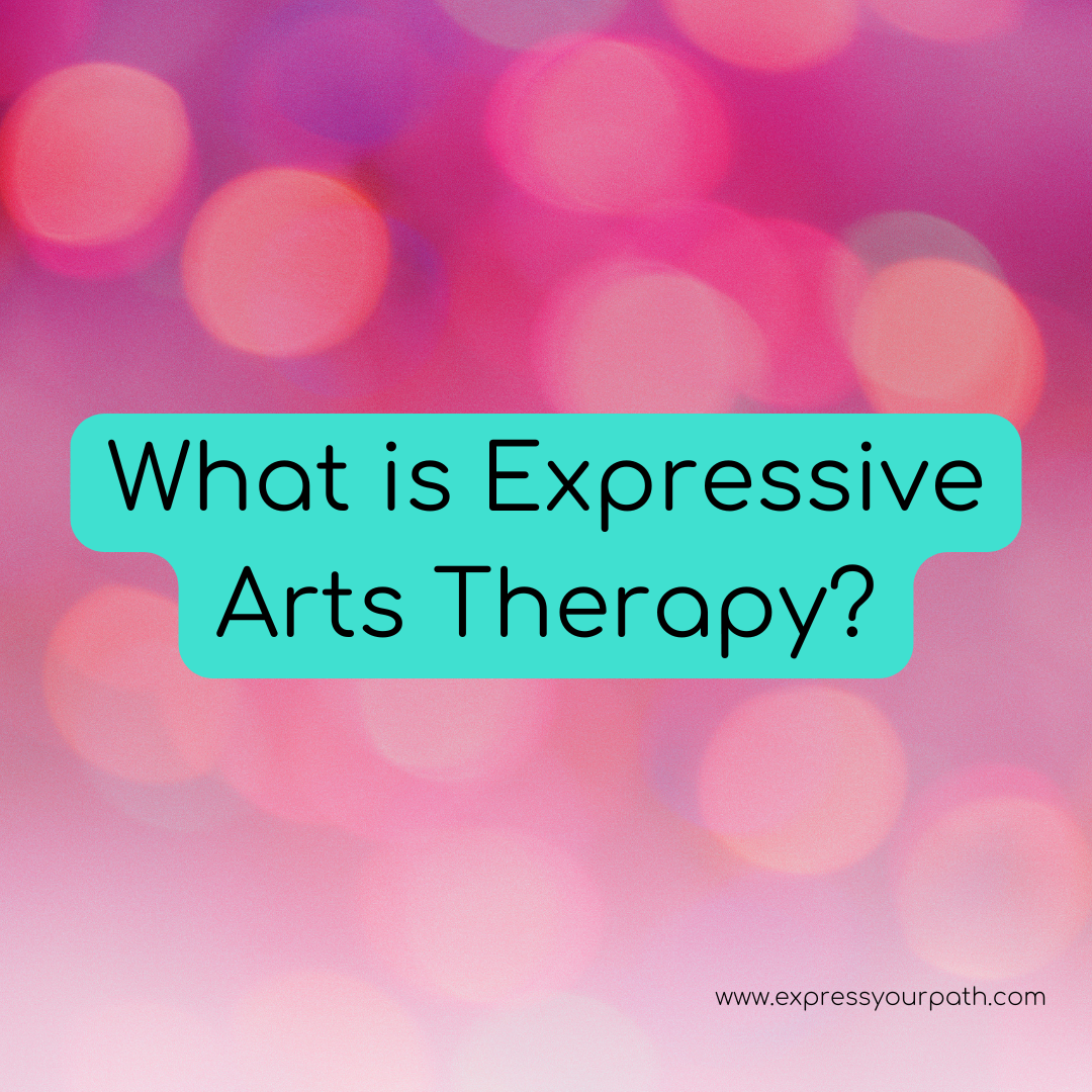 What is Expressive Arts Therapy?