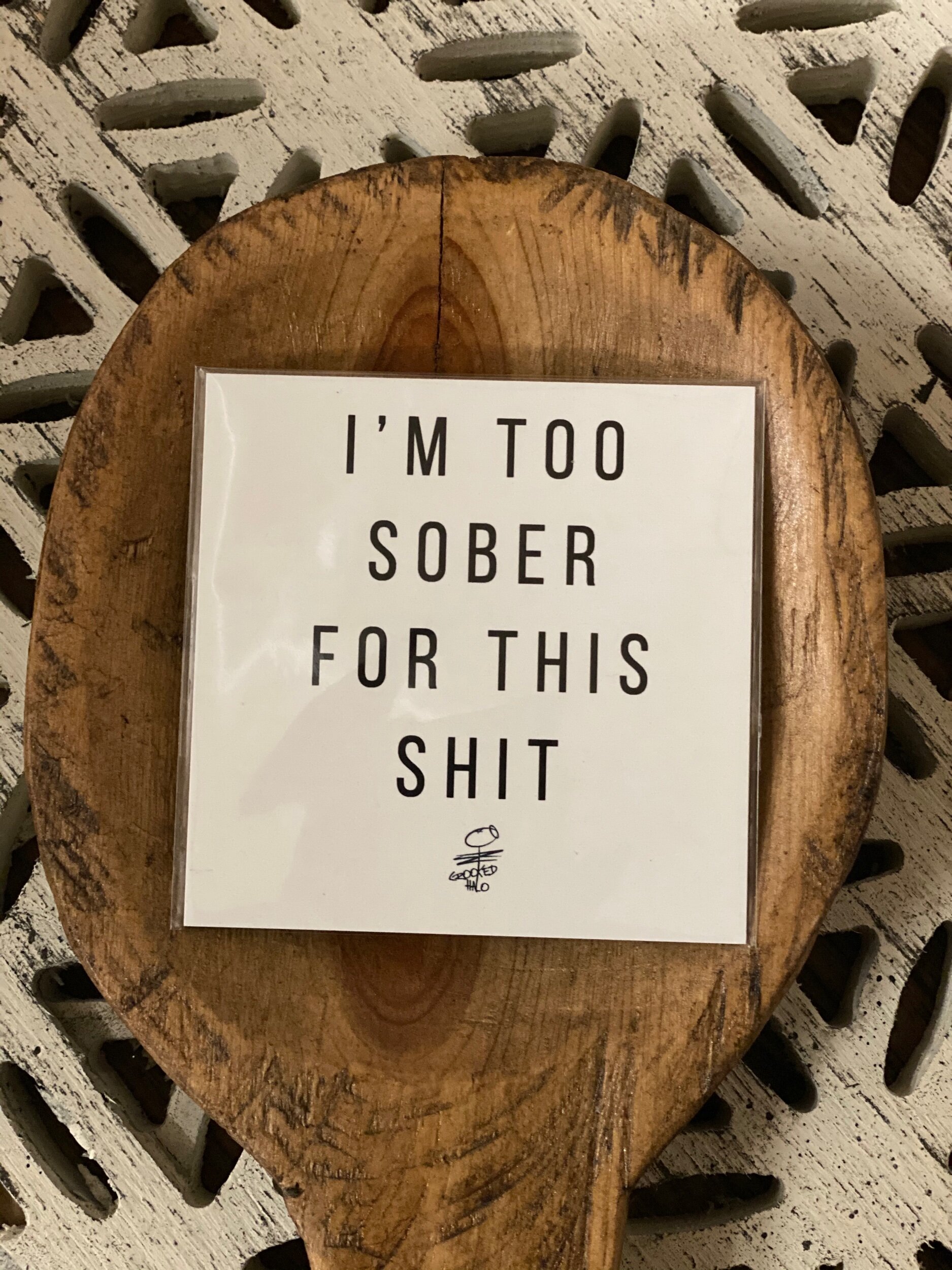 Too Sober Lg Magnet