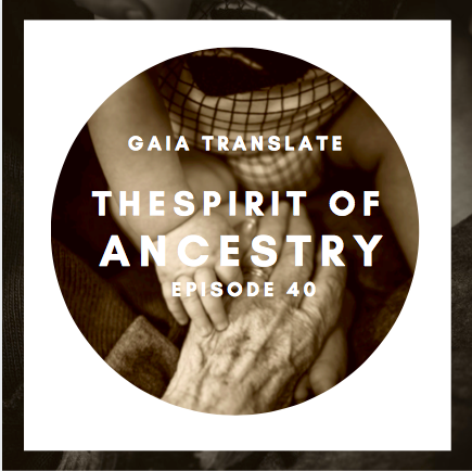 #40: The Great Spirit of Ancestry 