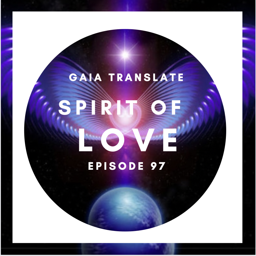 #97 The Great Spirit of Love