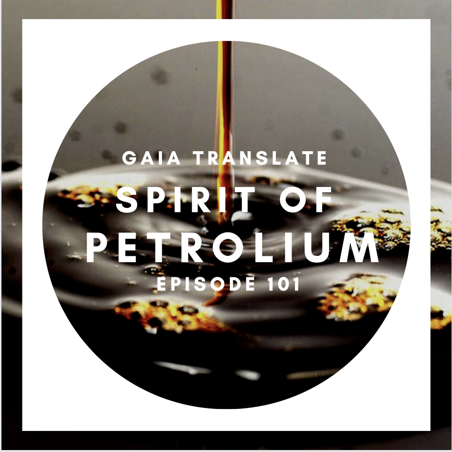 #101 The Great Spirit of Petroleum