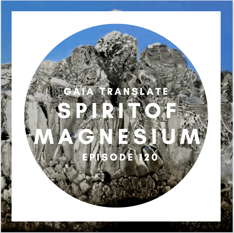 #120 The Great Spirit of Magnesium