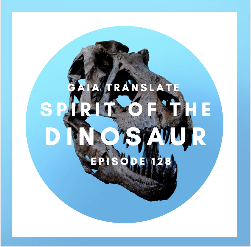 #128 The Great Spirit of the Dinosaur