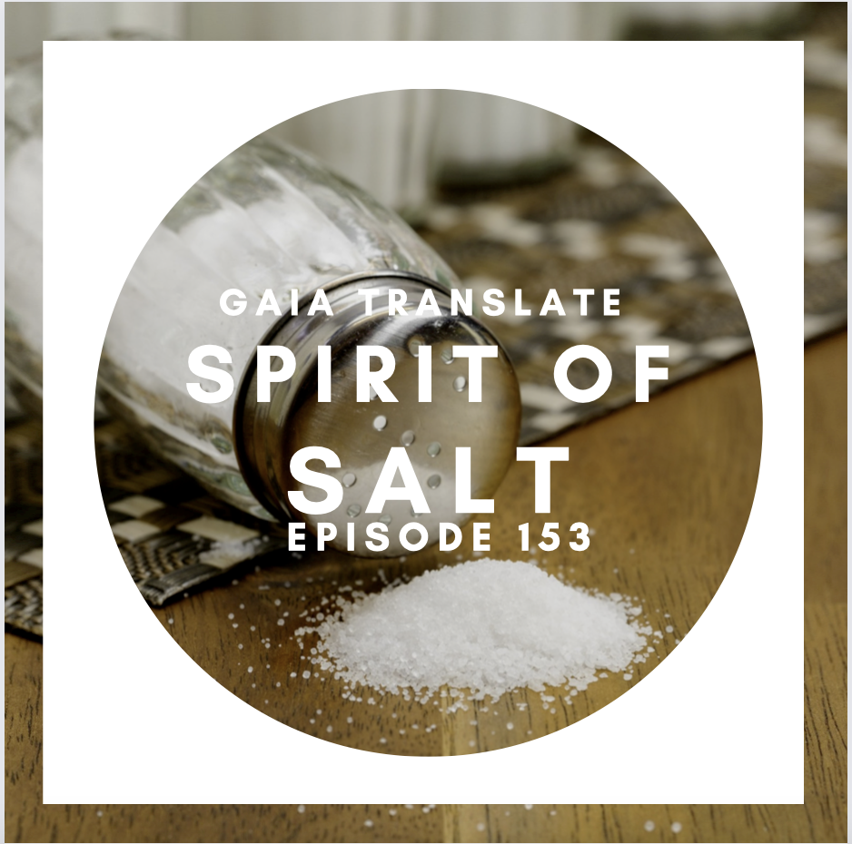 #153 The Great Spirit of Salt