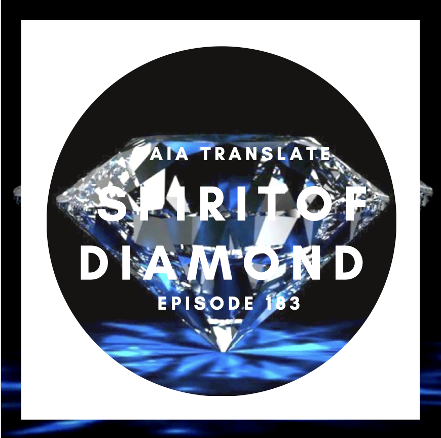 #183 The Great Spirit of Diamond