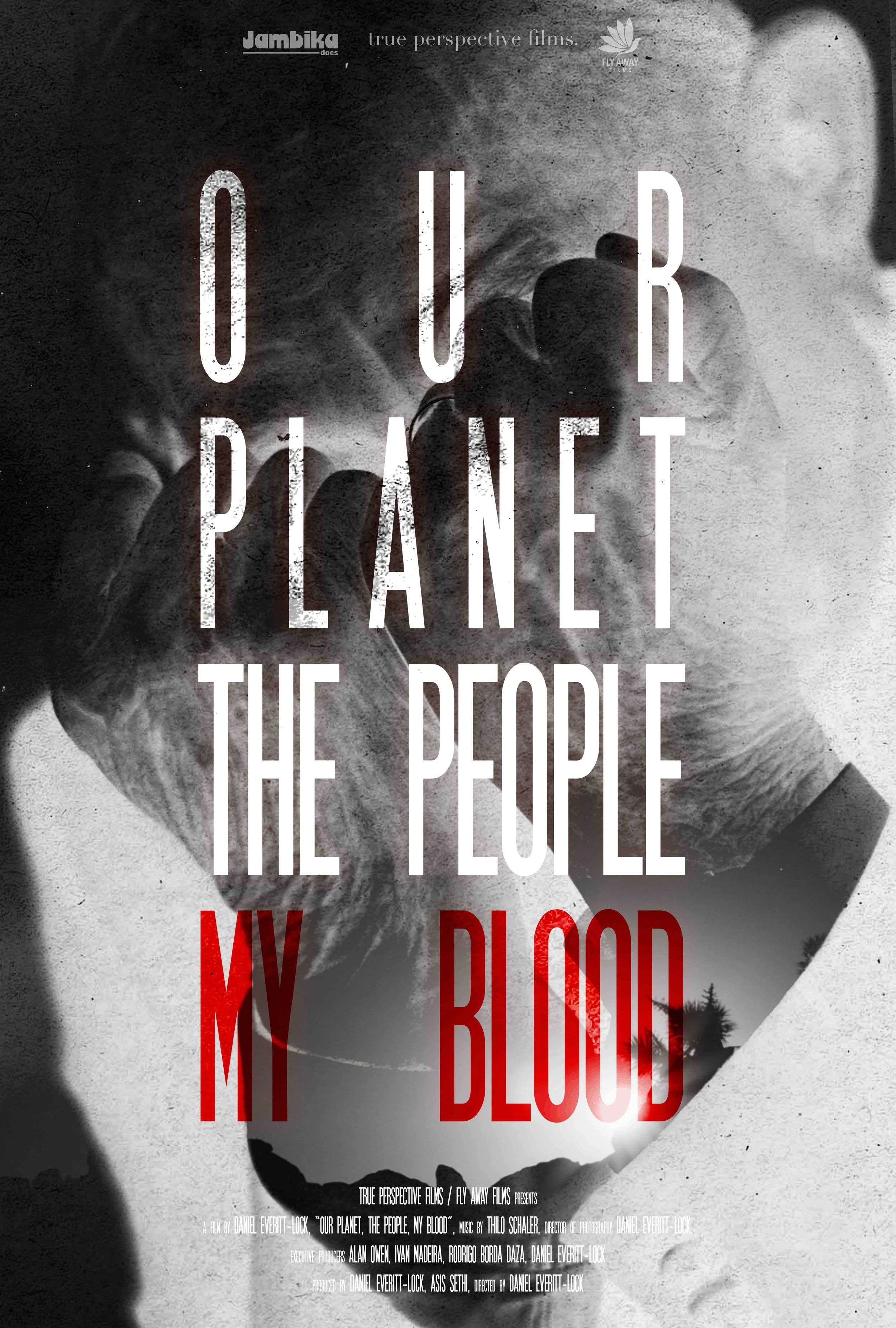 Our Planet, The People, My Blood - Poster