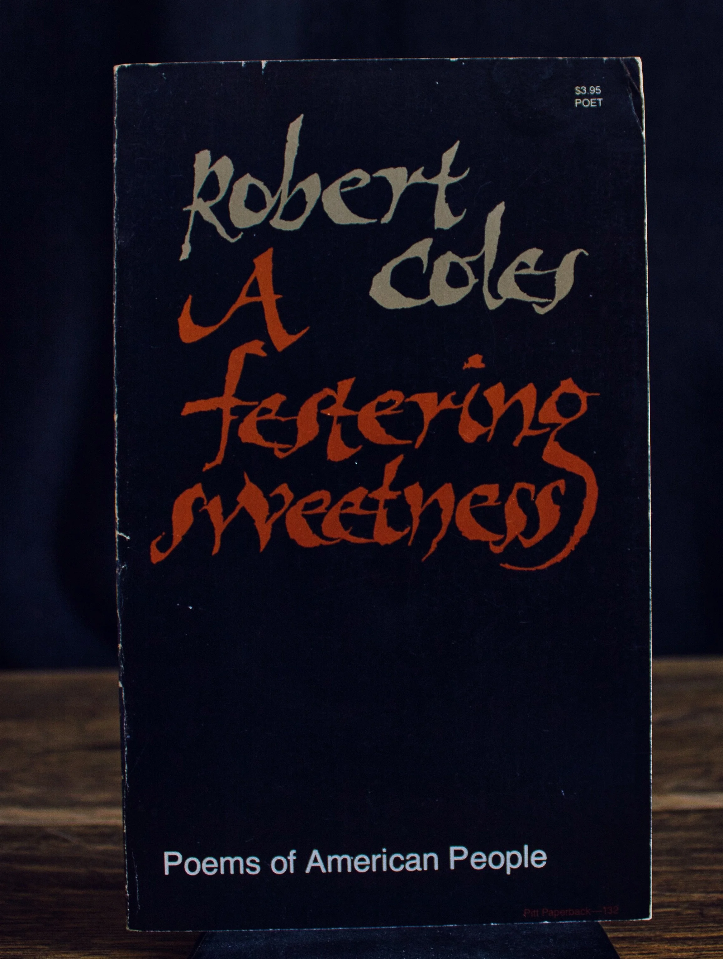 A Festering Sweetness: Poems of the American People by Robert Coles 1978 Paperback.