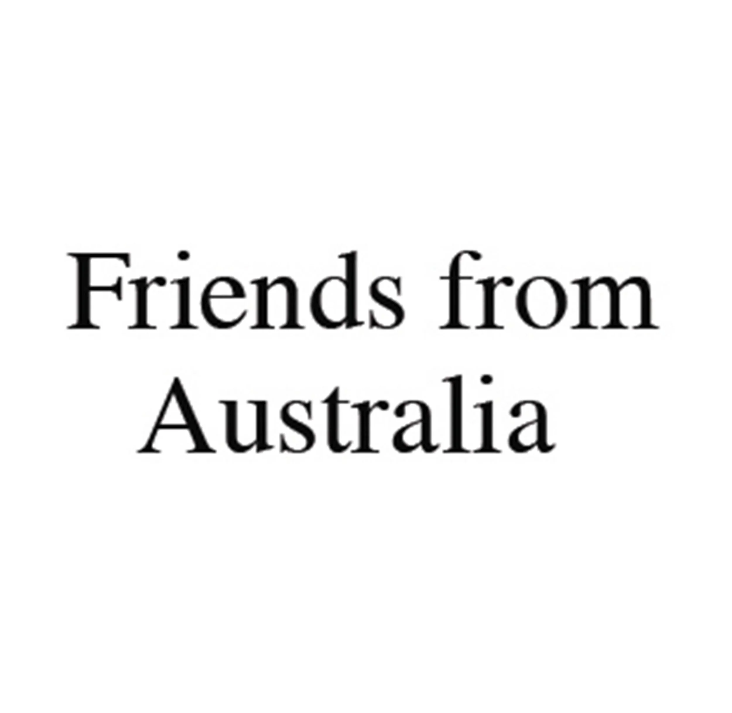 Friends from Australia