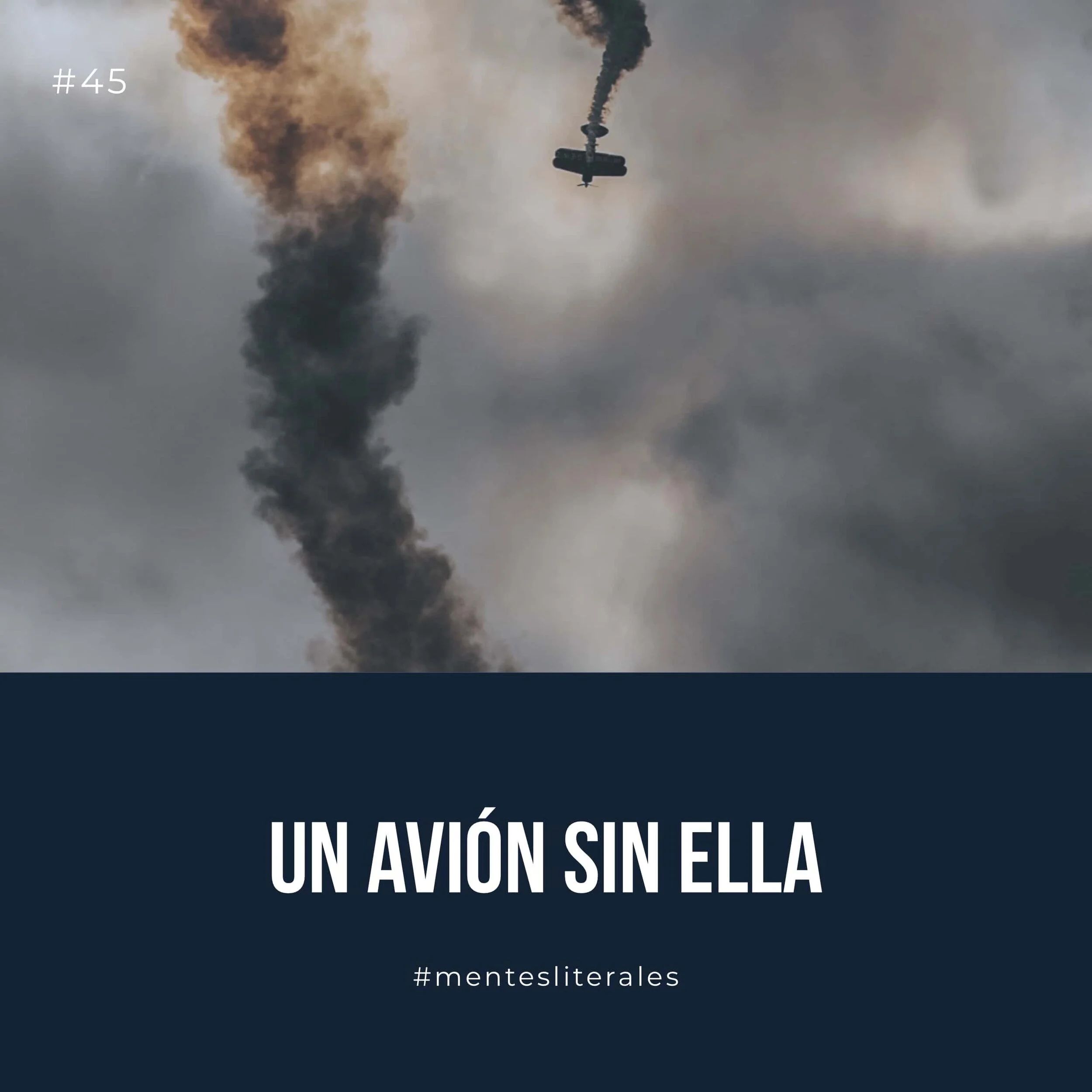 45: Un Avión Sin Ella