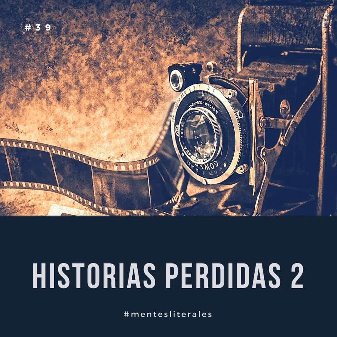 39: Historias Perdidas 2