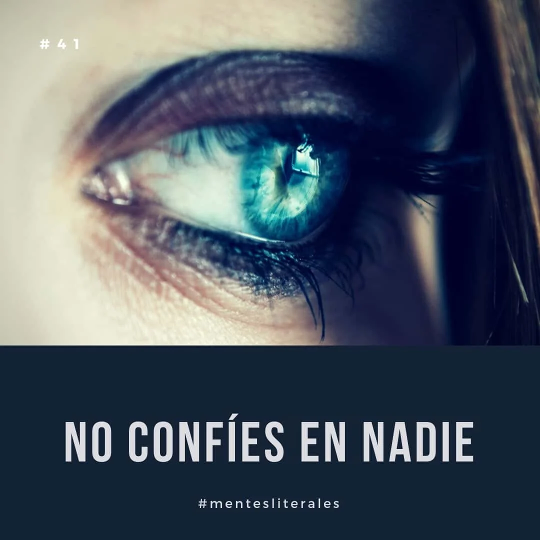 41: No confíes en nadie