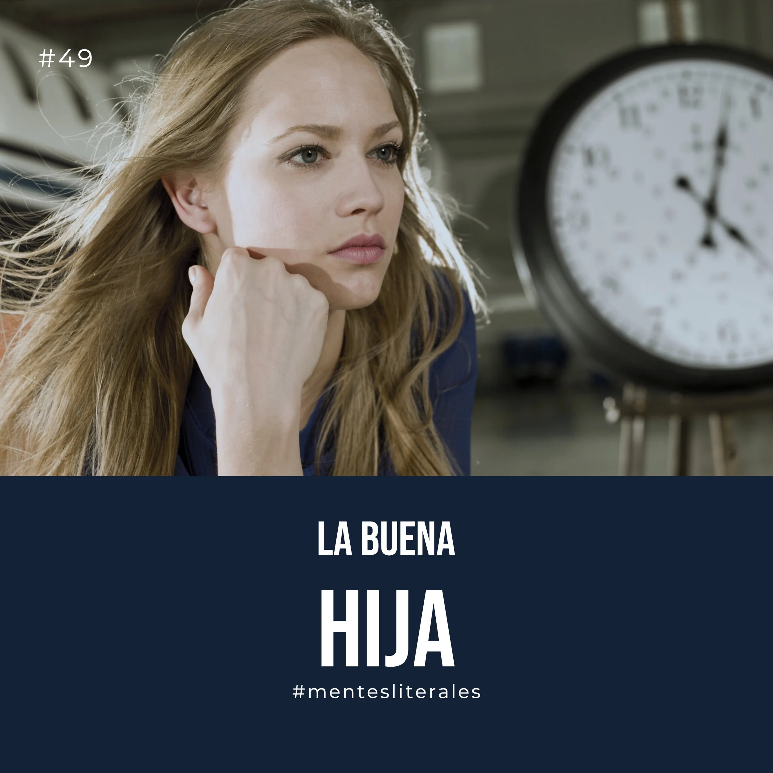 49: La buena hija