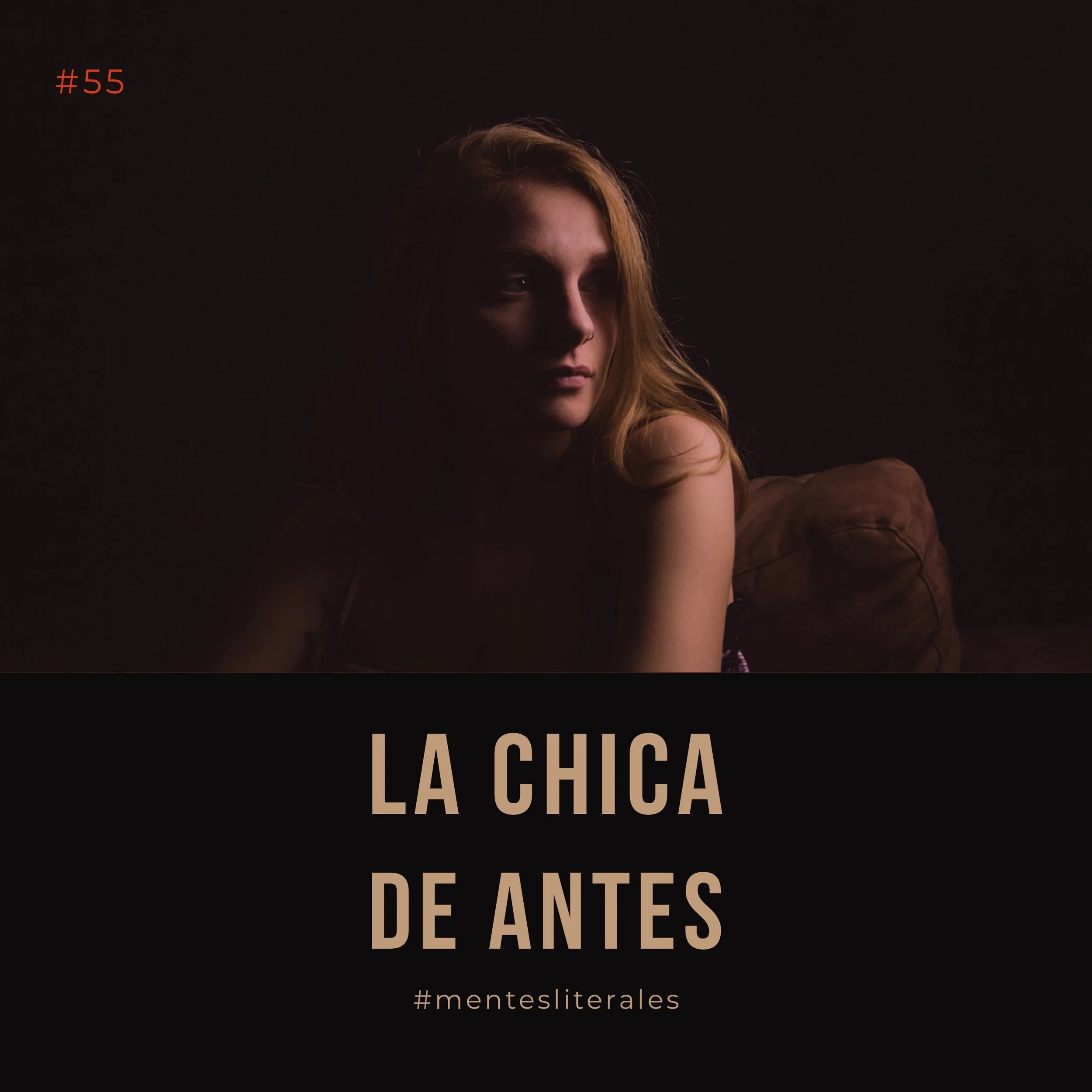 55: La Chica de Antes