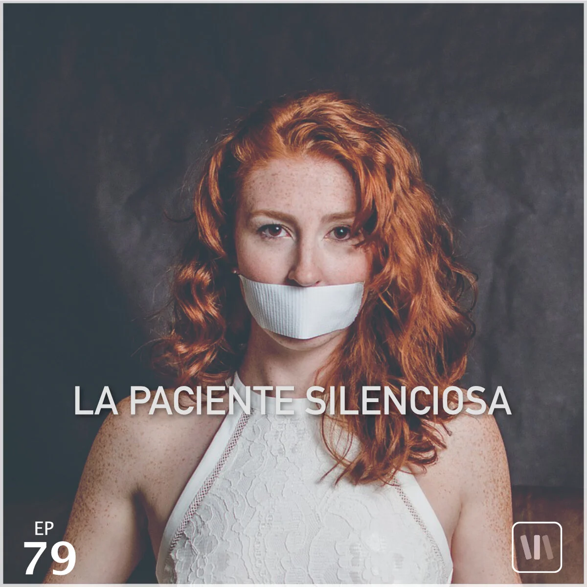 79: La Paciente Silenciosa
