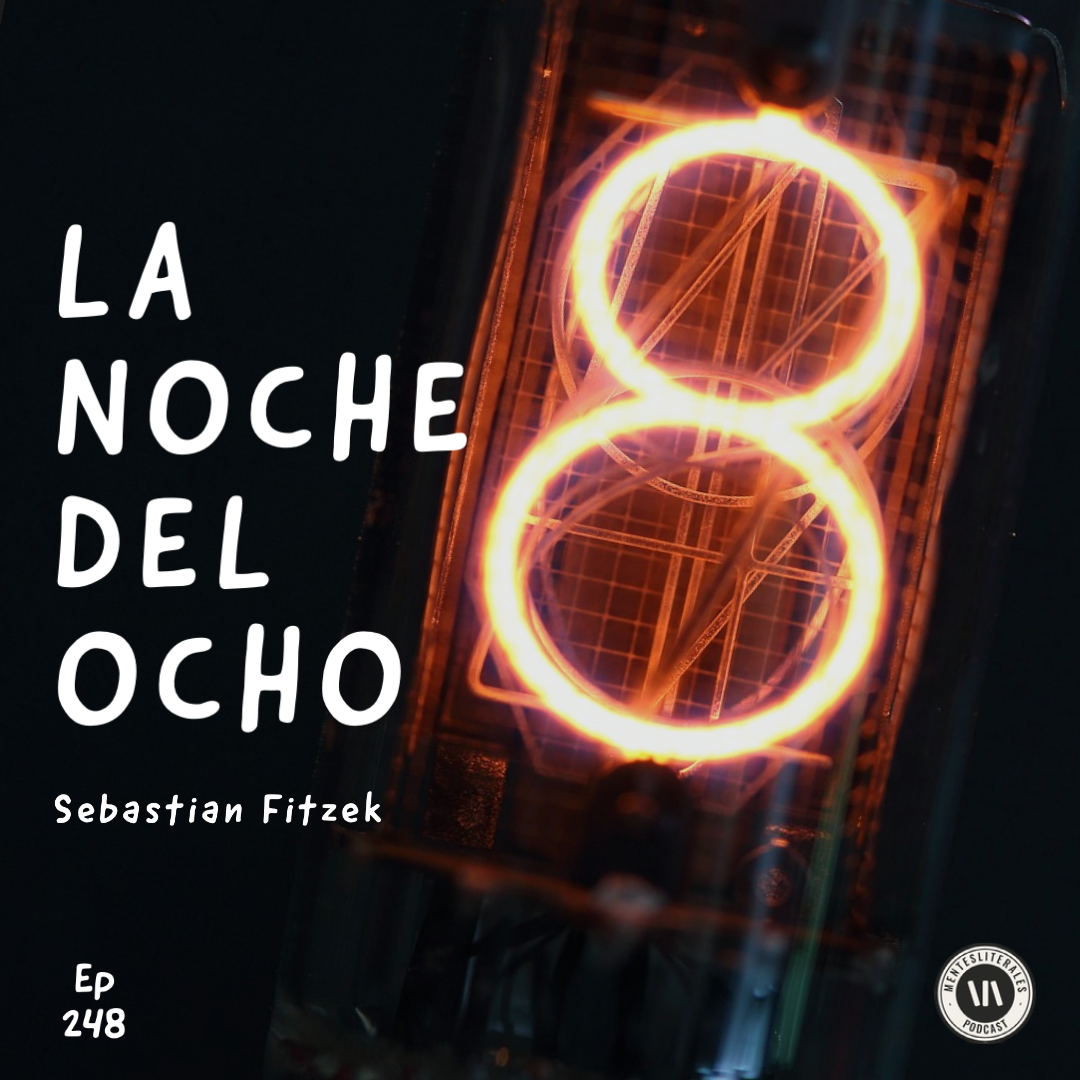 La NOCHE DEL OCHO