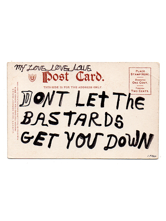 Don't Let The Bastards Get You Down