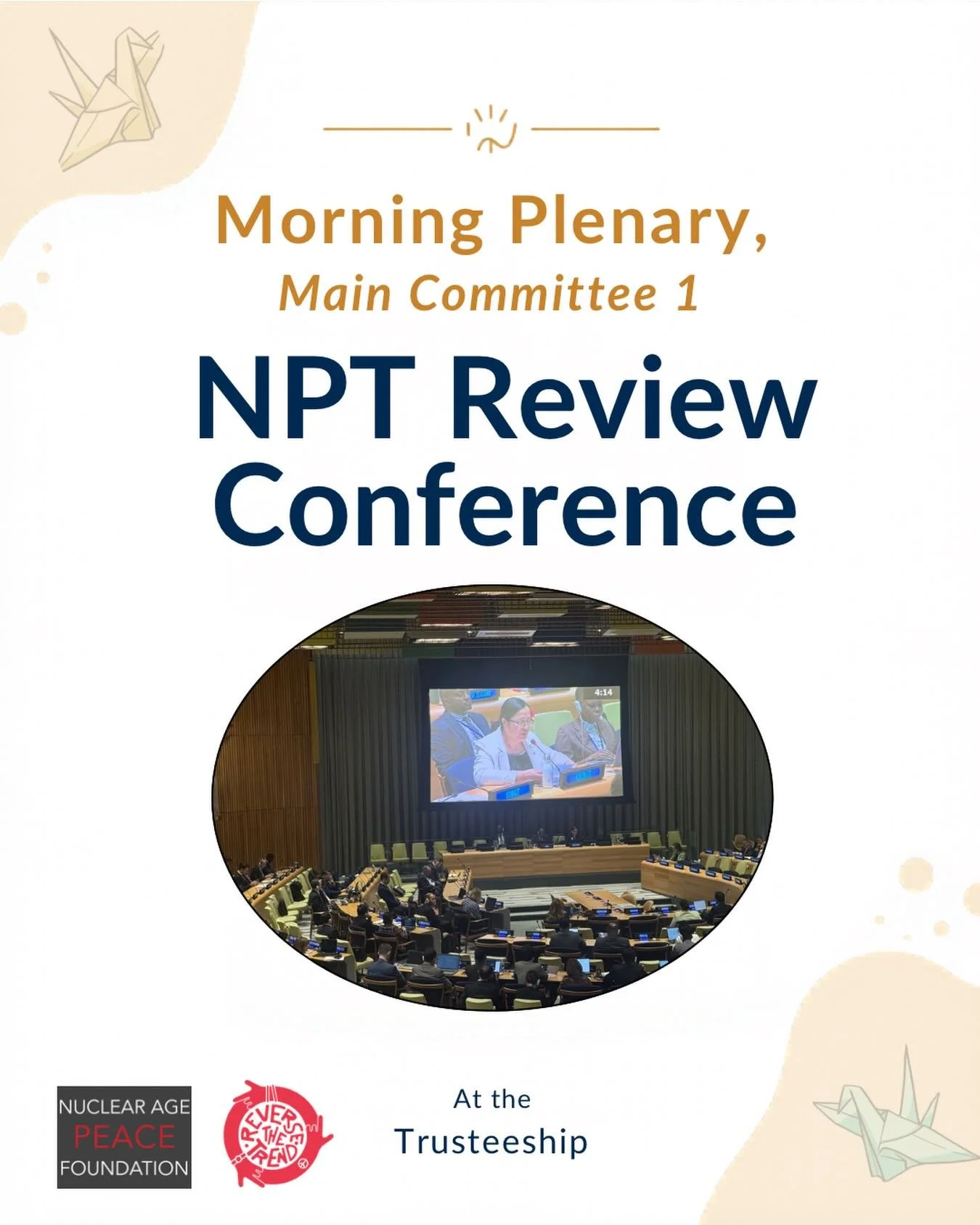 Today, @napfofficial and @reversett_ interns attended Main Committee I of the NPT Review Conference morning plenary at the Trusteeship Council, where states reaffirmed commitments to Article VI, the three pillars, and renewed dialogue toward nuclear 