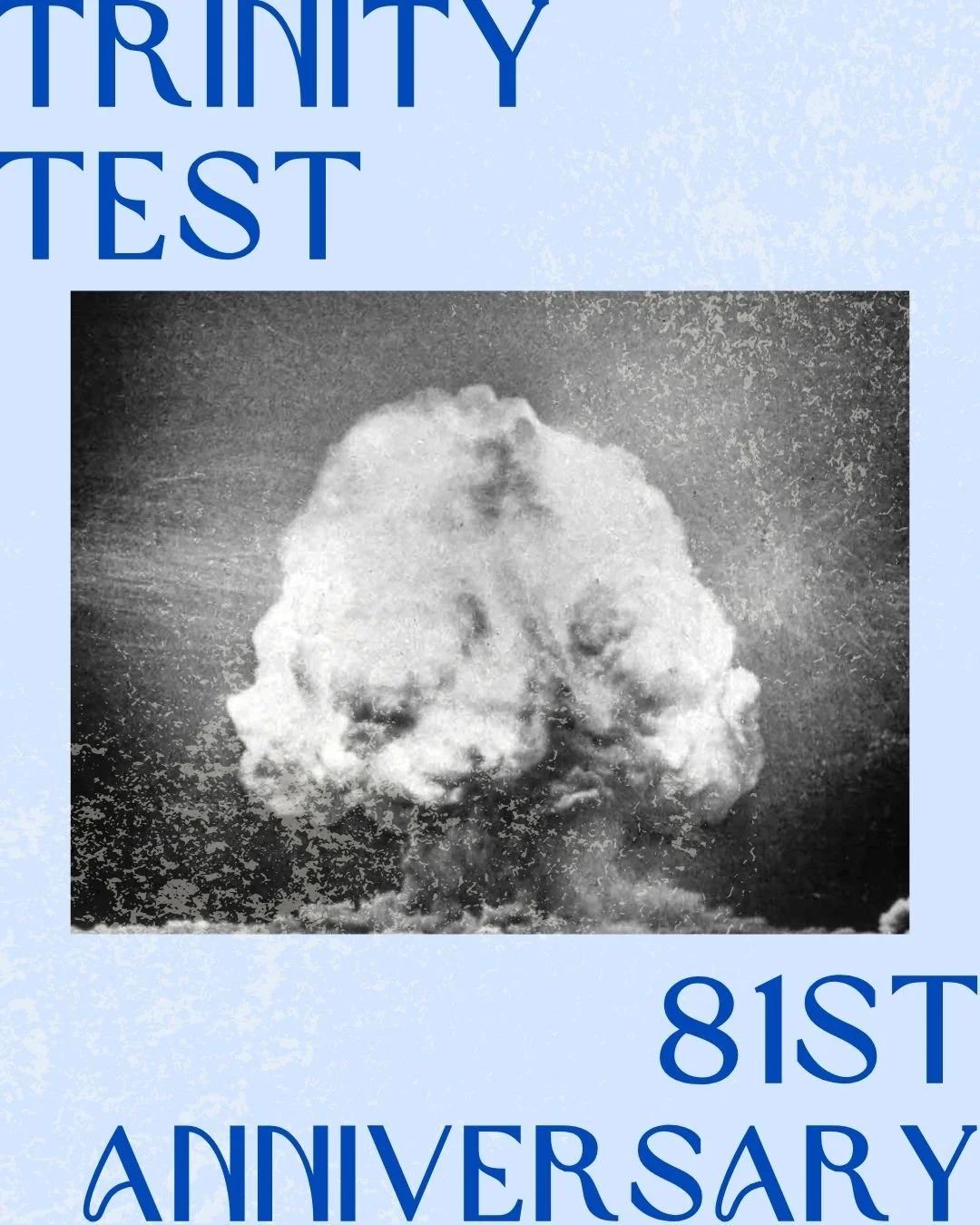 Yesterday marked the 81st anniversary of the Trinity Test. It ushered in the nuclear age. As we reflect upon the anniversary, we need to recognize the tragic humanitarian impact of nuclear weapons and the transboundary effects of nuclear weapons. The
