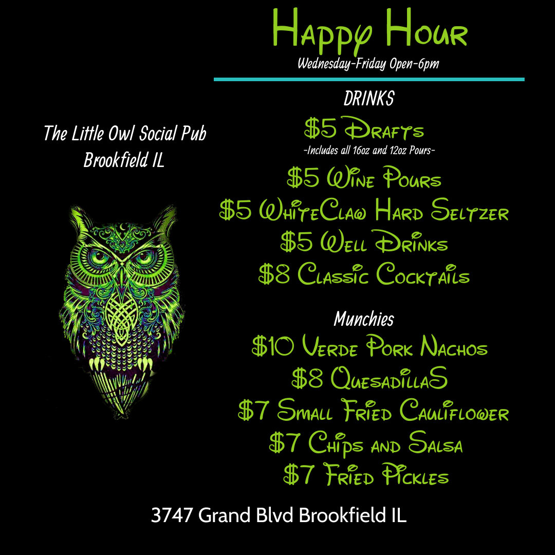 🦉Don't forget about getting your night started with our Happy Hours Wednesday-Friday available Open-6PM🦉