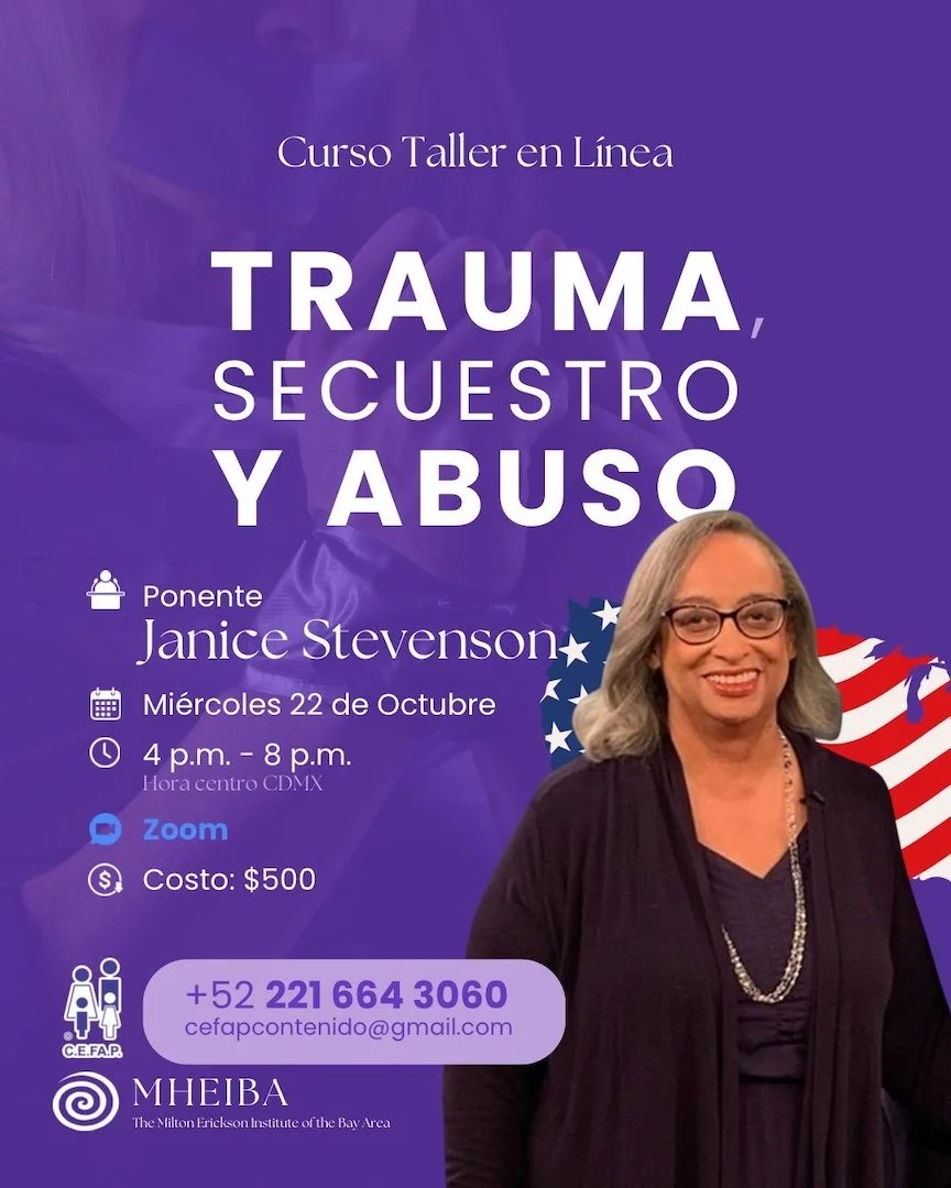 Curso Taller en Línea TRAUMA, SECUESTRO Y ABUSO Ponente Janice Stevenson* Miércoles 22 de Octubre