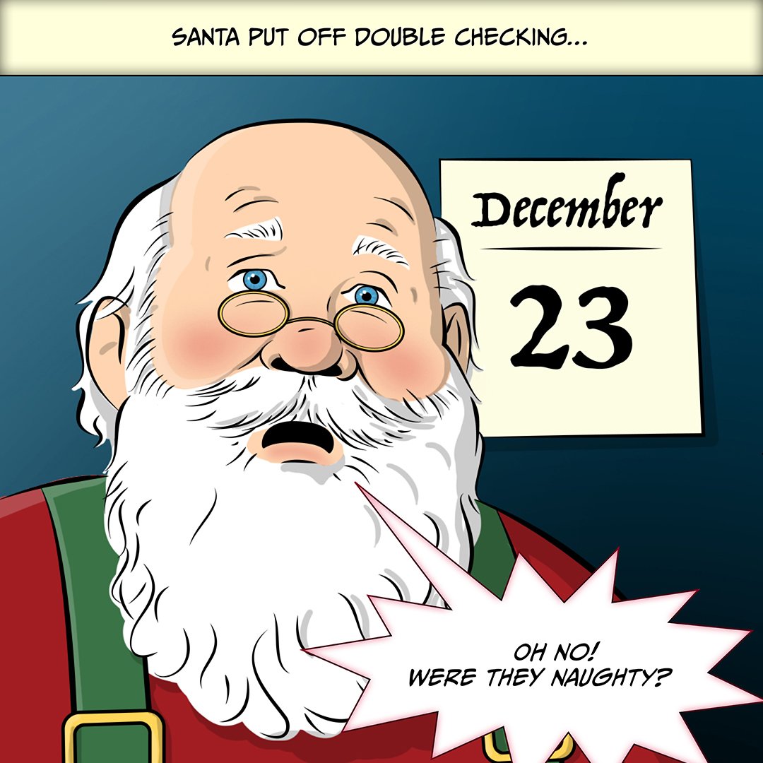 Santa had put off checking it twice
HO-HO-NOOOOOOOOO
