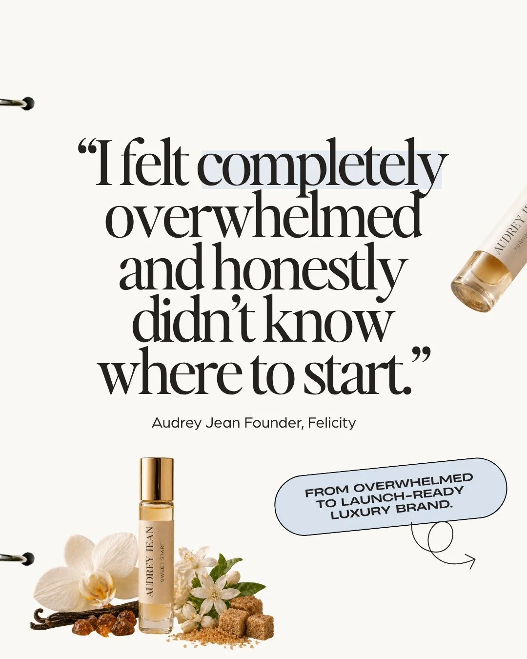 &ldquo;I felt completely overwhelmed and honestly didn&rsquo;t know where to start.&rdquo;

When Felicity first came to me, Audrey Jean was still just an idea.

Like so many product-based business owners, she was trying to juggle branding, packaging,